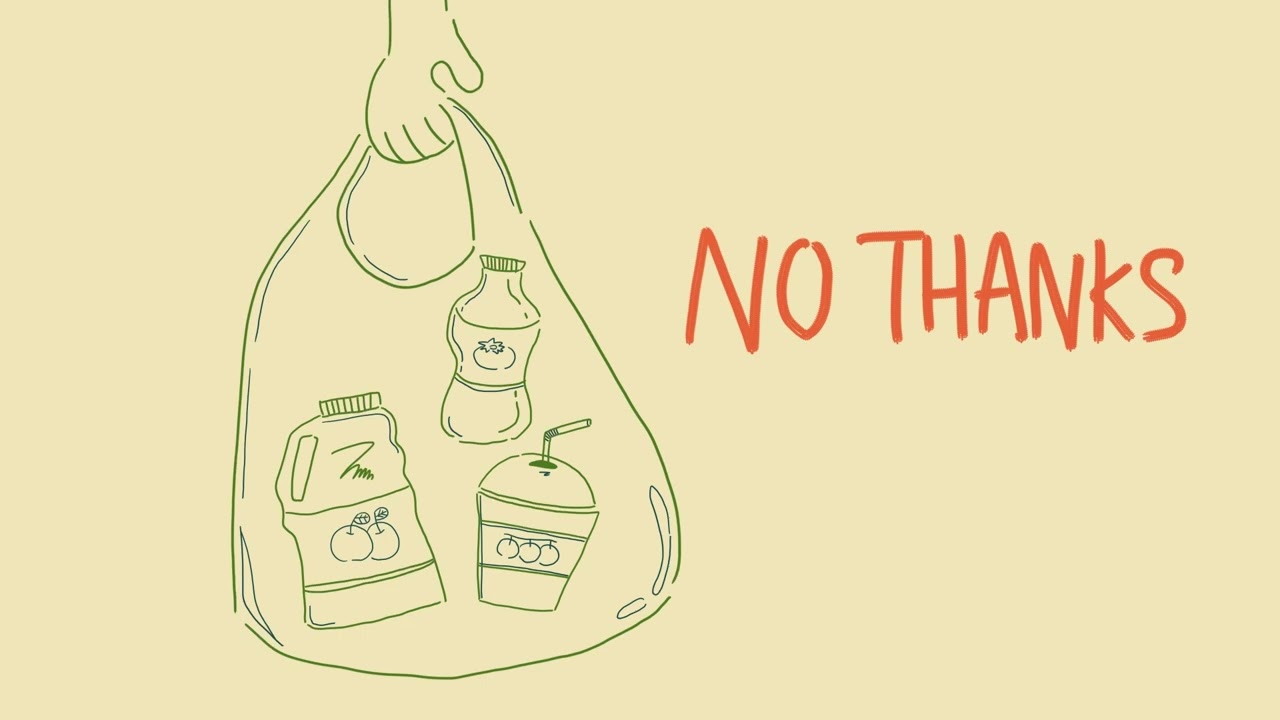 "No Thanks". Say No to The Plastic, Yes to The Greener Future.