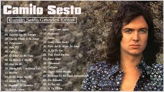 Camilo Sesto Grandes Exitos - Las 30 Canciones Romanticas Ma&#39;s Hermosas De Camilo Sesto