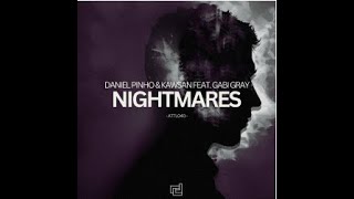Daniel Pinho, KAWSAN, Gabi Gray - Nightmares (Extended Mix)-2024-Melodic House-[A Tribute To Life]