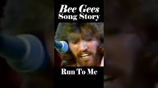 Bee Gees Song Story: Run To Me