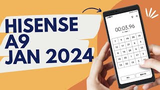 Hisense A9 January 2024 Update + Dumbphone Giveaway