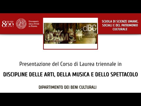 Presentazione del Corso di Laurea in Discipline delle arti, della musica e dello spettacolo - Unipd