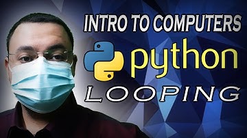 Intro to Computers: Python Loops شرح بايثون بالعربي