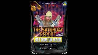 2/3/23 The Saturday Report w/ Colt Sebastian Taylor on AWSM Radio