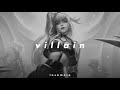 k/da - villain (𝒔𝒍𝒐𝒘𝒆𝒅 𝒏 𝒓𝒆𝒗𝒆𝒓𝒃)