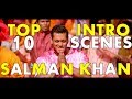 Top 10 Intro Scenes of SALMAN KHAN || Salman Khan All Entry Scenes || Bollywood Josh