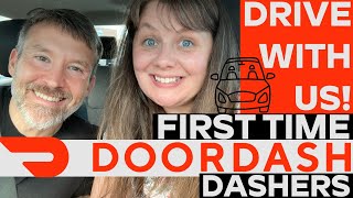 FIRST TIME DOOR DASH DRIVERS- DRIVE WITH US! Can We Make Money? -Side Hustle Dashers Dashing Driving