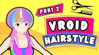 VRoid Hair Tutorial Part 2 | Hair Bounce