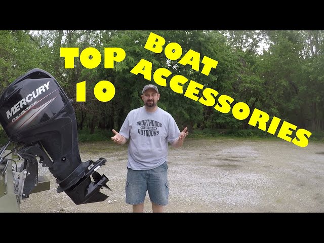 10 MUST HAVE BOAT ACCESSORIES