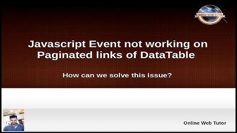 Action buttons "click" event not working on paginated rows of DataTable?