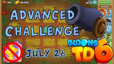 Bloons TD 6 Advanced Challenge | Unexpect Solution | No Hero No MK No Powers Used | July 26 2022