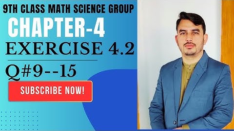 Class 9th Math(sci)| Chapter-4 Exercise 4.2 |Q#9 to 15 solution |Muhammad Imran Official#education