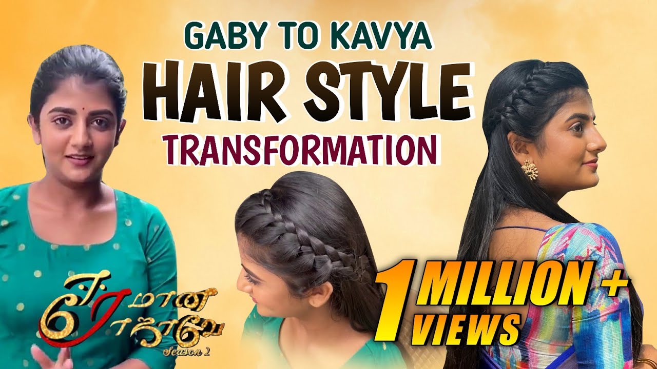 Kavya Hairstyle Transformation | Eeramaana Rojaavey 2 ? | Gabriella Charlton