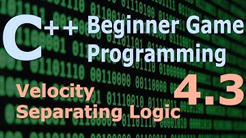 Beginner C++ Game Programming DirectX [Velocity / Separating Logic] Tutorial 4.3