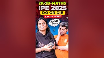 IPE 2A & 2B Do or Die Chapters – Score High in IPE Maths 2025!