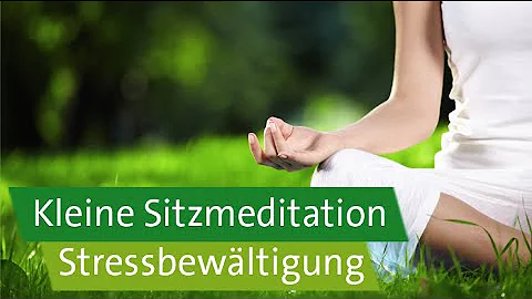 Stressbewltigung  Achtsamkeitsbung...  Kleine Sitz...