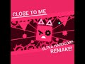 "Close to Me (Ultra Hardcore Remake)" | Project Arrhythmia Collab by The Overlord & Mc-Starz (me)