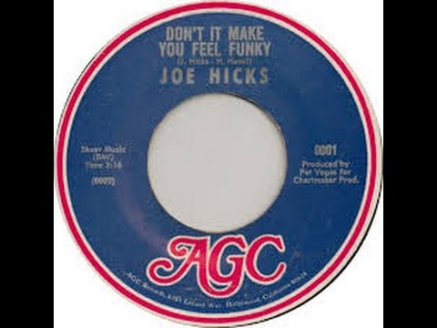 Joe Hicks - Dont it Make You Feel Funky