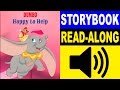 Dumbo Read Along Story book | Dumbo - Happy to Help | Read Aloud Story Books for Kids