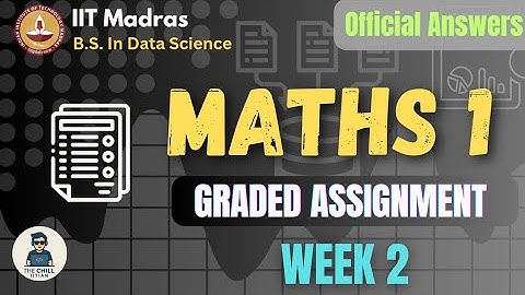 Maths 1 Graded Assignment Week 2 | IITM BS Degree | Foundation Level