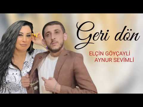 Elcin Goycayli & Aynur Sevimli - Dala Dön Neolar 2022 Yeni
