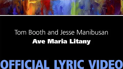 Ave Maria Litany  Tom Booth and Jesse Manibusan [O...