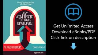 Download Easy Active Record for Rails Developers: Master Active Record and Have a Ton of Fun Doi PDF