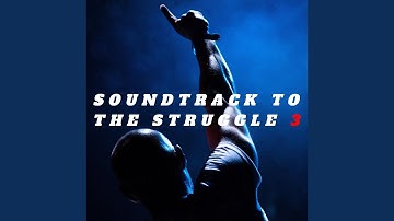 Soundtrack To The Struggle 3 (feat. Mai Khalil)