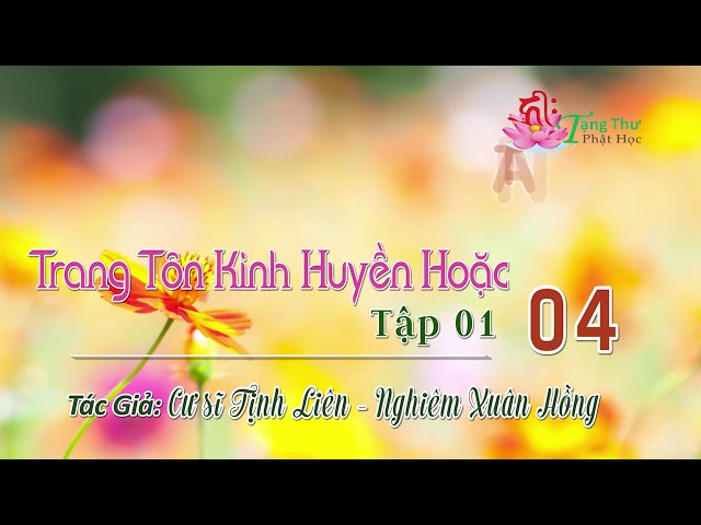 Trang Tôn Kinh Huyền Hoặc Tập 1 - 04