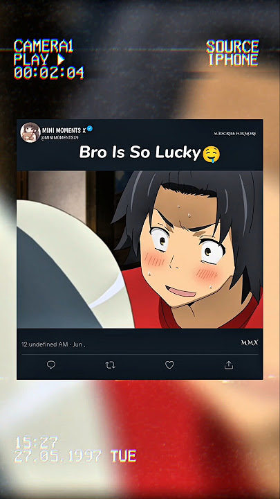 Bro Is So Lucky🤤Wait For End [ Anohana ] #anime #shorts