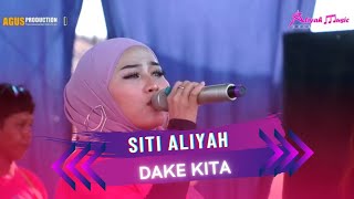 DAKE KITA - SITI ALIYAH || ALIYAH MUSIC COLABORATION || LIVE MERMULE BUYUT TAMBI