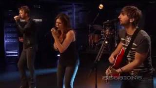 Video voorbeeld van "Lady Antebellum - Need You Now (LIVE AOL Sessions HQ)"