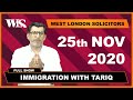 Immigration with Tariq - 25-11-2020