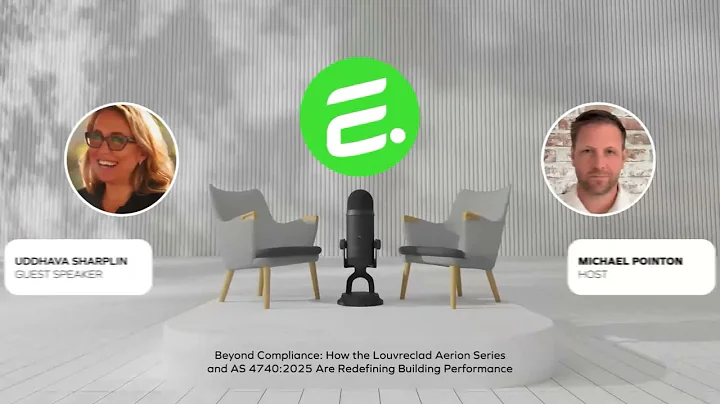 Spec the Truth: How the Louvreclad Aerion Series & AS 4740:2025 are Redefining Building Performance