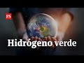 Hidrógeno verde: una oportunidad para Colombia