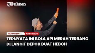 Ternyata Ini Bola Api Merah Terbang di Langit Depok Buat Heboh