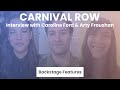 Carnival Row Interview with Caroline Ford &amp; Arty Froushan | Backstage Features