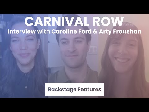 Carnival Row Interview with Caroline Ford & Arty Froushan | Backstage Features