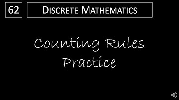 Discrete Math - 6.3.2 Counting Rules Practice