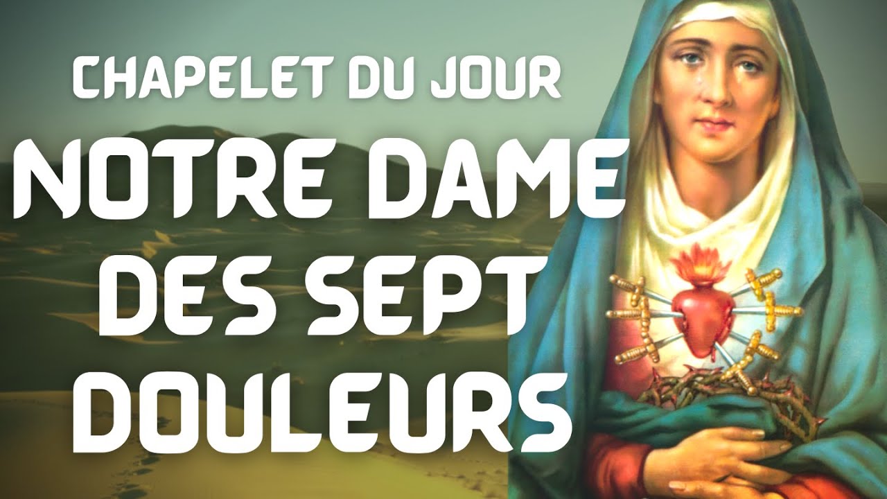 Chapelet des Sept Douleurs de Marie Prières et Méditations pour les