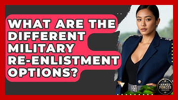 What Are The Different Military Re-enlistment Options? - Armed Forces Insider