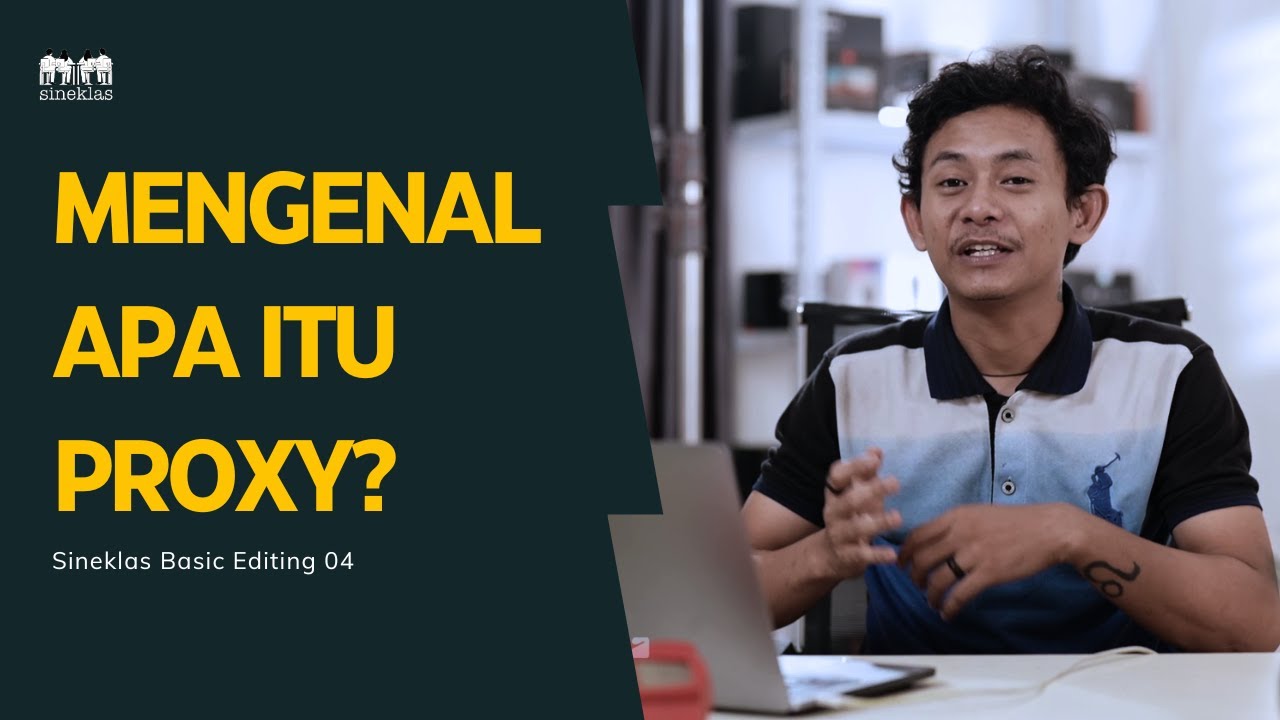 Proxy Bagaimana Cara Mengedit File Dengan Resolusi Tinggi Basic Proxy bagaimana cara mengedit file dengan resolusi tinggi basic