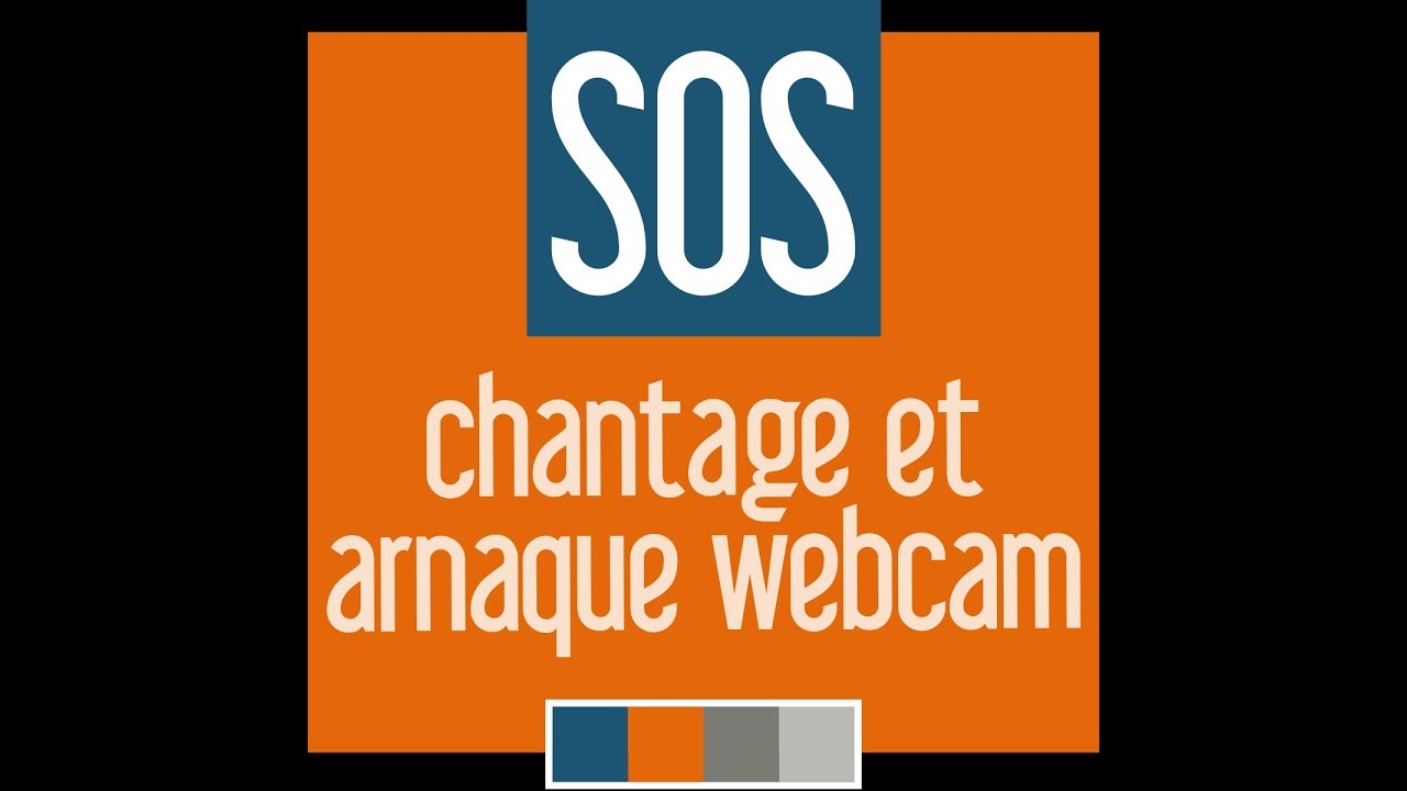 SOS Arnaque Webcam & Chantage Video