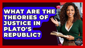 What Are The Theories Of Justice In Plato