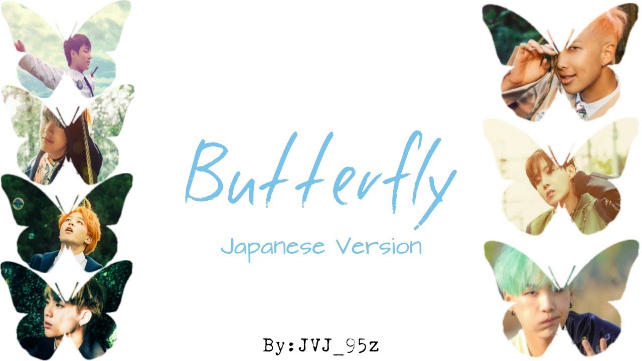 防弾少年団 BTS(防弾少年団) - Butterfly Japanese Ver. (Colour Coded Lyrics Kan