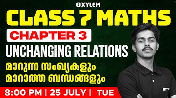 Class 7 Mathematics | Chapter 3  - Unchanging Relations  | Xylem Class 7