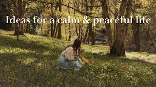 8 Ideas For a Slow \u0026 Peaceful life - Forest bathing, Foraging | Slow Living in English Countryside
