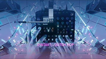 Inner Space Energy | Syntakt | Glitch Hop