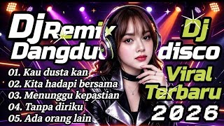 DISCO DANGDUT REMIX TERBARU 💫 KAU DUSTA KAN 🔥 VIRAL TIKTOK 