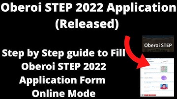 Oberoi STEP 2022 Application (Released) - How to fill Oberoi STEP 2022 Application Form Online Mode